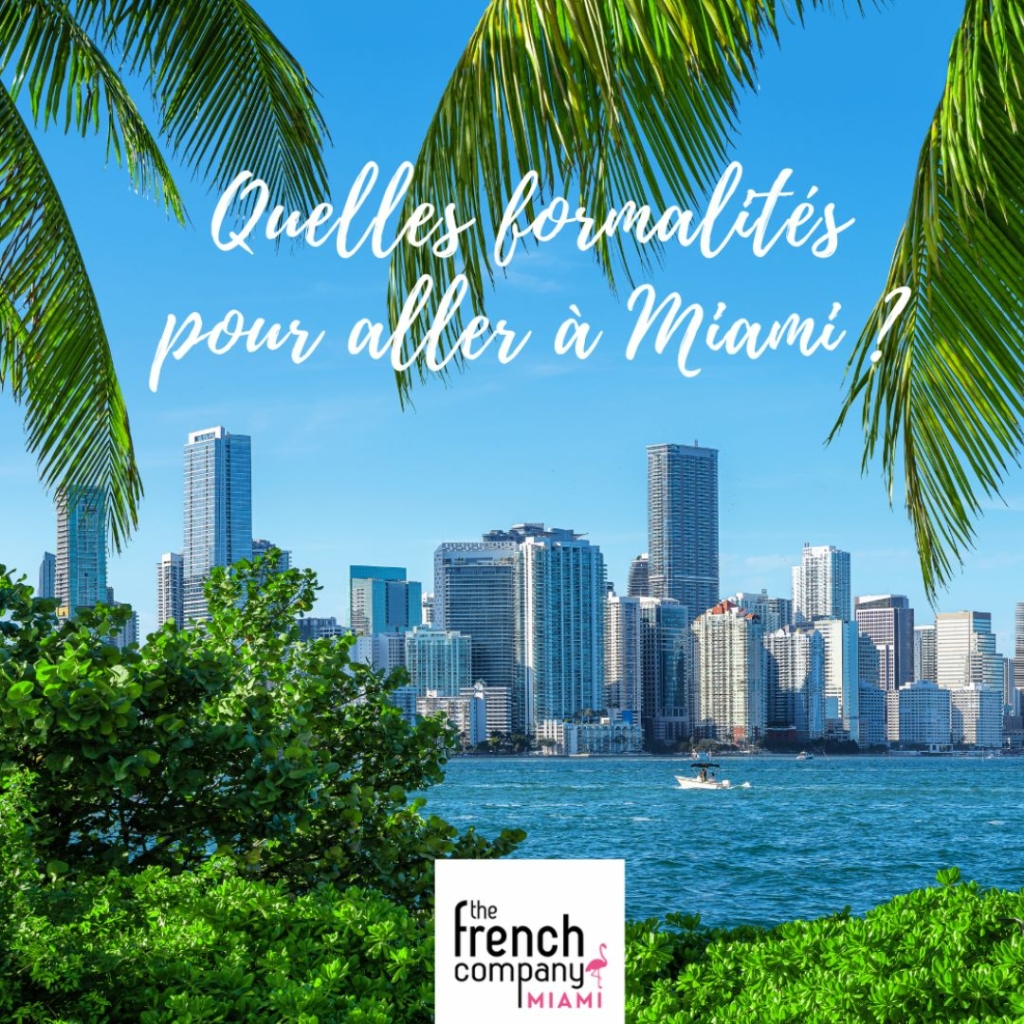 quelles formalités pour aller à miami